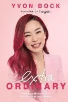 Extraordinary: From Stay-at-home Mum To World-class Entrepreneur 1