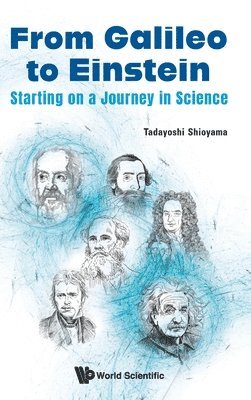 From Galileo To Einstein: Starting On A Journey In Science 1