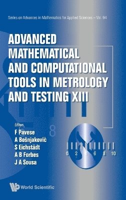 Advanced Mathematical And Computational Tools In Metrology And Testing Xiii 1