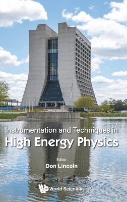 Instrumentation And Techniques In High Energy Physics 1