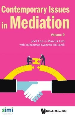 Contemporary Issues In Mediation - Volume 9 1