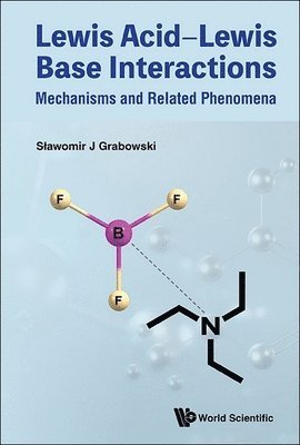 bokomslag Lewis Acid-lewis Base Interactions: Mechanisms And Related Phenomena