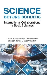 bokomslag Science Beyond Borders: International Collaborations In Basic Sciences