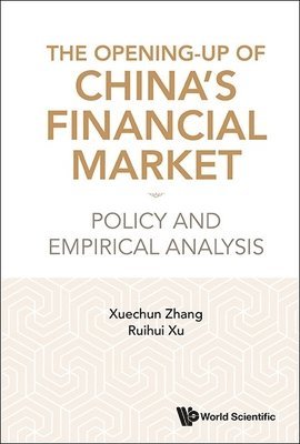 bokomslag Opening-up Of China's Financial Market: Policy And Empirical Analysis