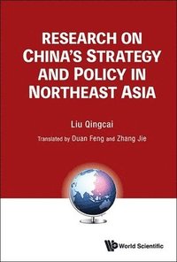 bokomslag Research On China's Strategy And Policy In Northeast Asia