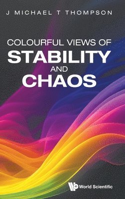 bokomslag Colourful Views Of Stability And Chaos