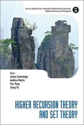 Cummings James, James Cummings, Andrew Marks, Yue Yang, Liang Yu - HIGHER RECURSION THEORY AND SET THEORY, Inbunden