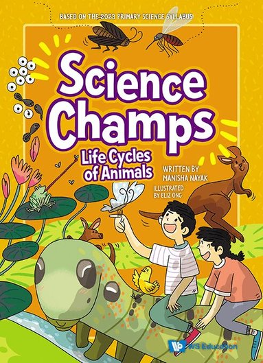 Manisha Nayak - LIFE CYCLES OF ANIMALS, Inbunden