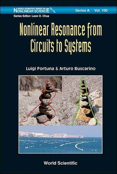 Luigi Fortuna, Arturo Buscarino - NONLINEAR RESONANCE FROM CIRCUITS TO SYSTEMS, Inbunden