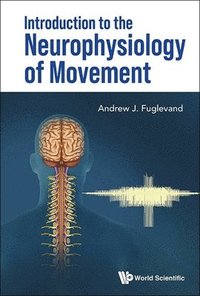 bokomslag Introduction To The Neurophysiology Of Movement