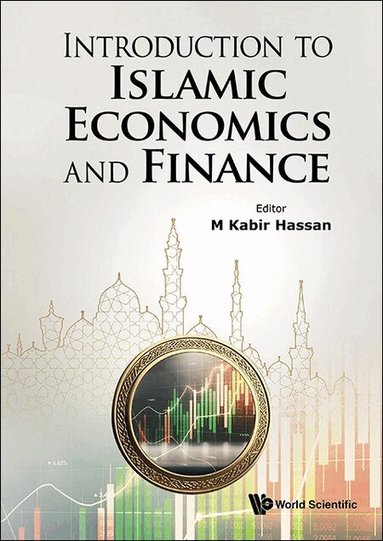 Hassan M Kabir, M Kabir Hassan - INTRODUCTION TO ISLAMIC ECONOMICS AND FINANCE, Inbunden