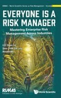 Chuen Fei Lee, Sean Sik Lung Chan, Andeed Ma - EVERYONE IS A RISK MANAGER: MASTERING ENTERPRISE RISK MANAGEMENT ACROSS INDUSTRIES, Inbunden. Tillgänglighet: Lägg i varukorg