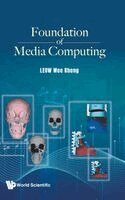 Wee Kheng LEOW - FOUNDATION OF MEDIA COMPUTING, Inbunden