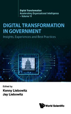 Digital Transformation In Government: Insights, Experiences And Best Practices