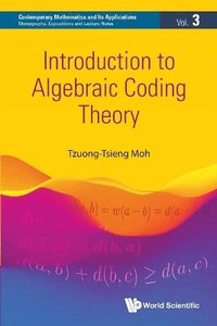 bokomslag Introduction To Algebraic Coding Theory