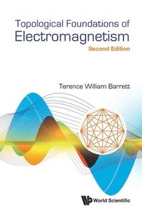 bokomslag Topological Foundations Of Electromagnetism