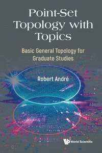 bokomslag Point-set Topology With Topics: Basic General Topology For Graduate Studies