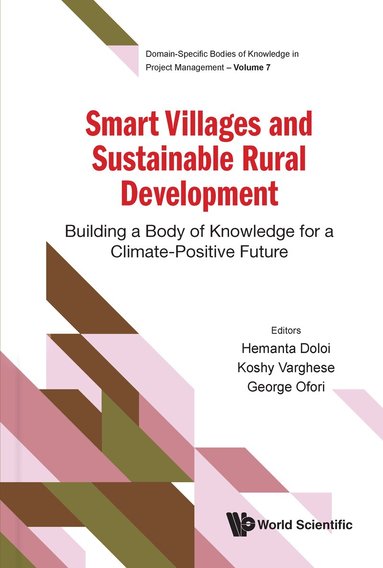 Hemanta Doloi, Koshy Varghese, George Ofori - SMART VILLAGES AND SUSTAINABLE RURAL DEVELOPMENT: BUILDING A BODY OF KNOWLEDGE FOR A CLIMATE-POSITIVE FUTURE, Inbunden