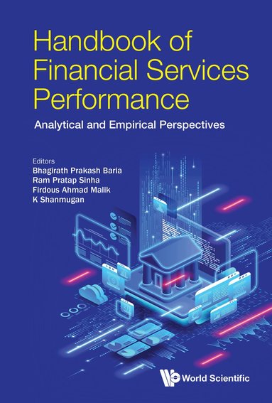 Bhagirath Prakash Baria, Ram Pratap Sinha, Firdous Ahmad Malik, K Shanmugan - HANDBOOK OF FINANCIAL SERVICES PERFORMANCE: ANALYTICAL AND EMPIRICAL PERSPECTIVES, Inbunden