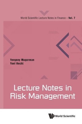 Yevgeny Mugerman, Yoel Hecht, MUGERMAN YEVGENY, Mugerman Yevgeny - Lecture Notes In Risk Management, Häftad