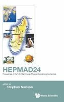 Narison Stephan, Stephan Narison - HEPMAD24 - PROCEEDINGS OF THE 14TH HIGH-ENERGY PHYSICS INTERNATIONAL CONFERENCE, Inbunden