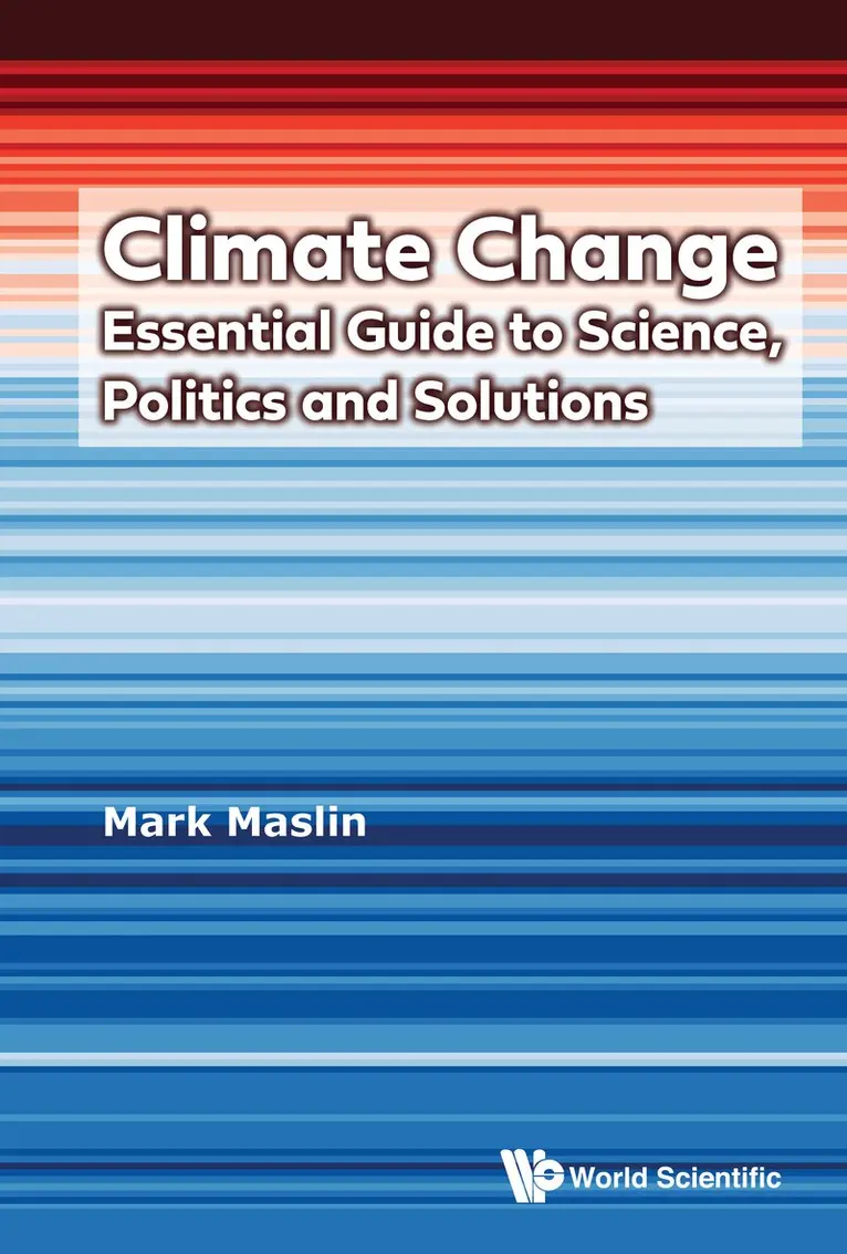 Mark Maslin - CLIMATE CHANGE: ESSENTIAL GUIDE TO SCIENCE, POLITICS AND SOLUTIONS, Häftad. Tillgänglighet: Lägg i varukorg