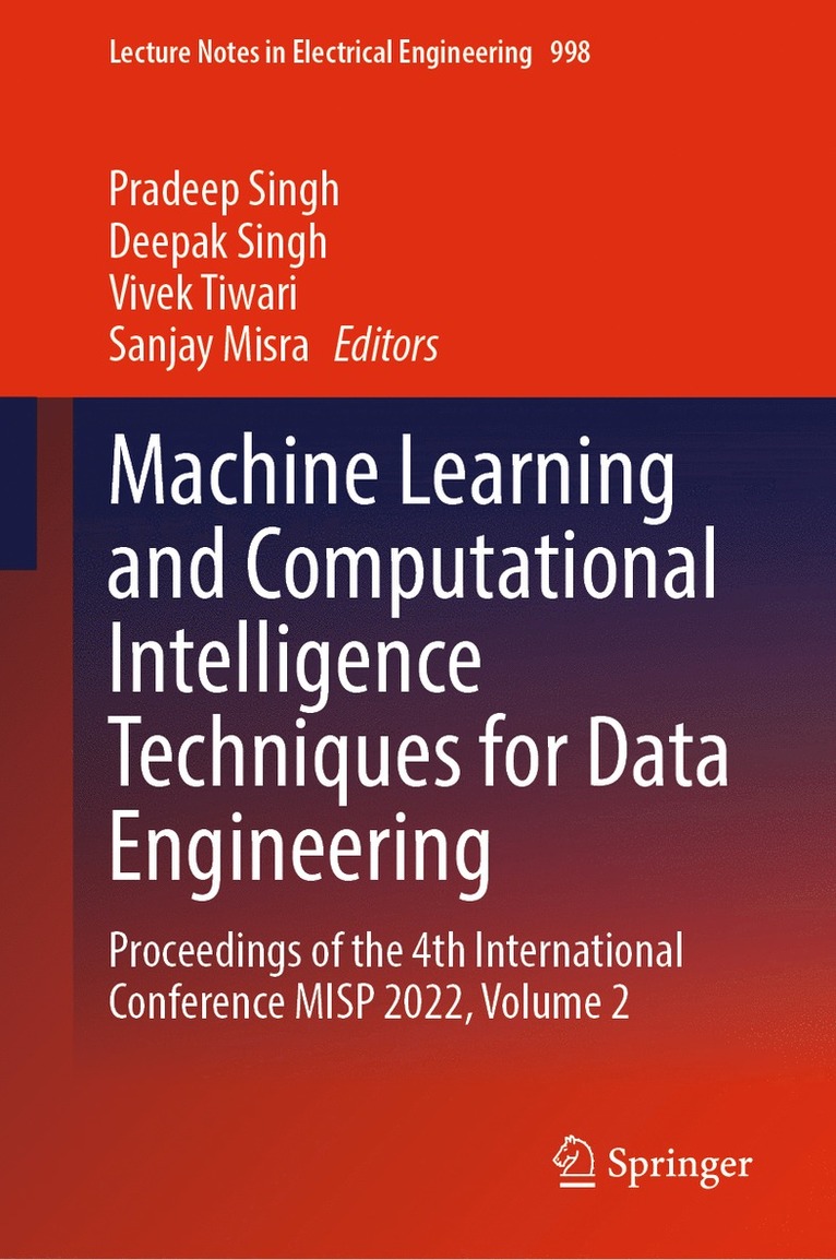 Machine Learning and Computational Intelligence Techniques for Data Engineering 1