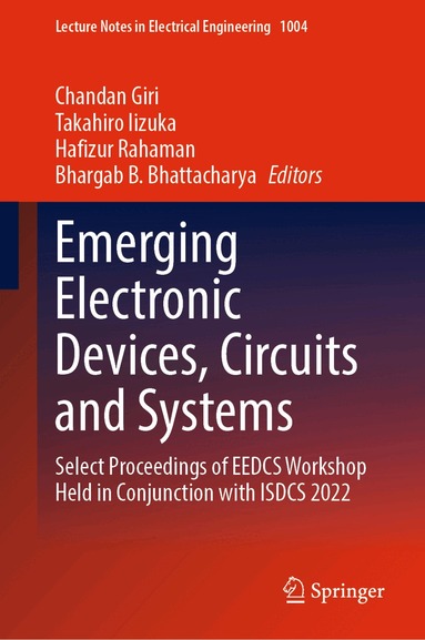 Chandan Giri, Takahiro Iizuka, Hafizur Rahaman, Bhargab B. Bhattacharya - Emerging Electronic Devices, Circuits and Systems, Inbunden
