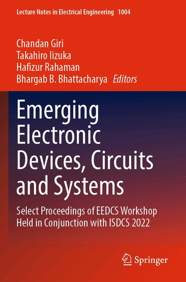 Chandan Giri, Takahiro Iizuka, Hafizur Rahaman, Bhargab B. Bhattacharya - Emerging Electronic Devices, Circuits and Systems, Häftad