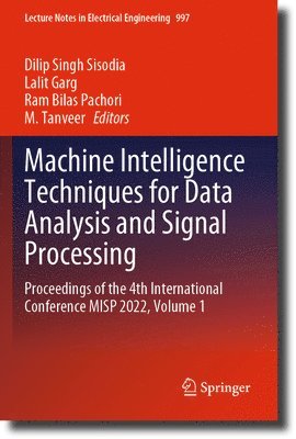 Machine Intelligence Techniques for Data Analysis and Signal Processing 1