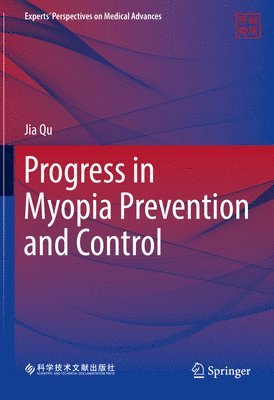 Progress in Myopia Prevention and Control