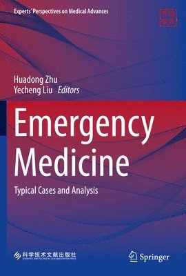 Huadong Zhu, Yecheng Liu - Emergency Medicine, Inbunden