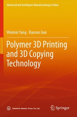 bokomslag Polymer 3D Printing and 3D Copying Technology