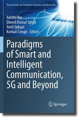 bokomslag Paradigms of Smart and Intelligent Communication, 5G and Beyond