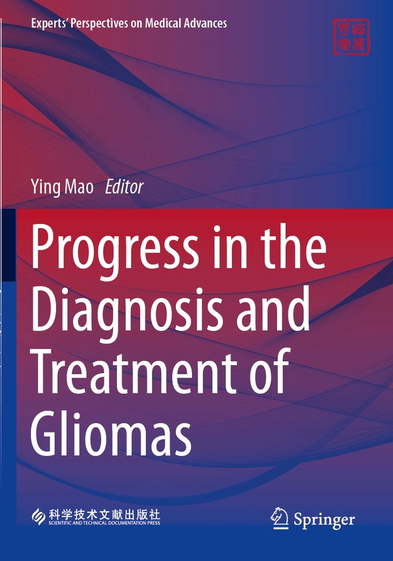Ying Mao - Progress in the Diagnosis and Treatment of Gliomas, Häftad. Tillgänglighet: Lägg i varukorg