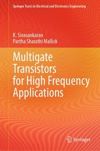 bokomslag Multigate Transistors for High Frequency Applications