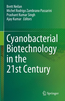 bokomslag Cyanobacterial Biotechnology in the 21st Century
