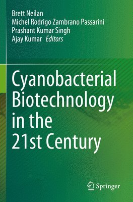 bokomslag Cyanobacterial Biotechnology in the 21st Century