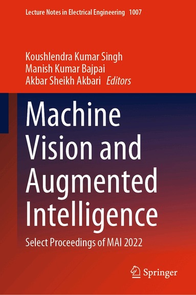 Koushlendra Kumar Singh, Manish Kumar Bajpai, Akbar Sheikh Akbari - Machine Vision and Augmented Intelligence, Inbunden