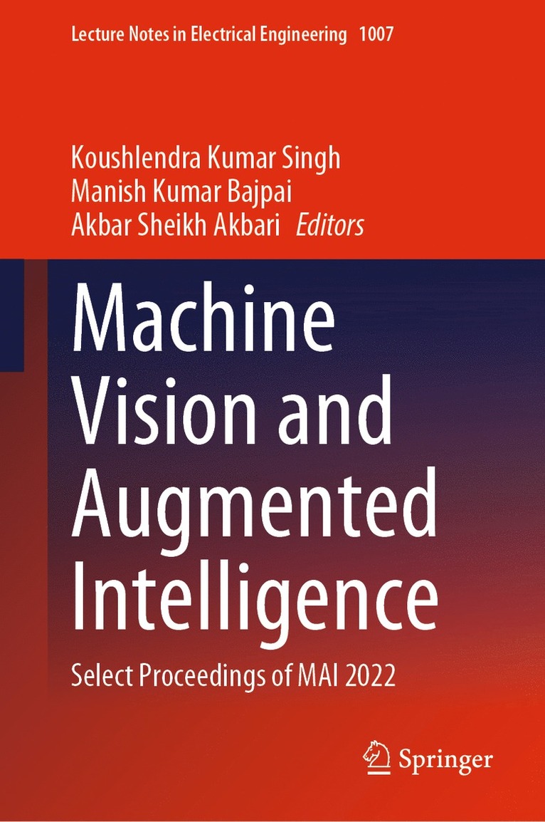 Koushlendra Kumar Singh, Manish Kumar Bajpai, Akbar Sheikh Akbari - Machine Vision and Augmented Intelligence, Inbunden