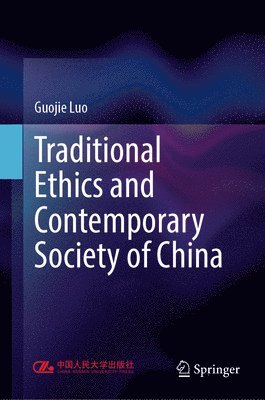 bokomslag Traditional Ethics and Contemporary Society of China