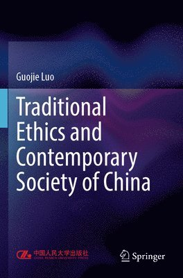 Traditional Ethics and Contemporary Society of China 1