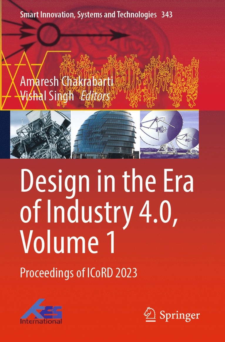 Amaresh Chakrabarti, Vishal Singh - Design in the Era of Industry 4.0, Volume 1, Häftad