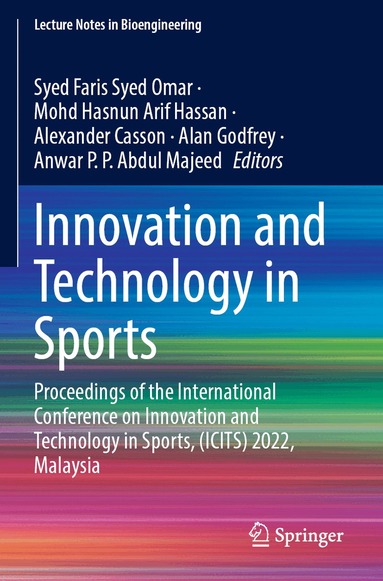 Syed Faris Syed Omar, Mohd Hasnun Arif Hassan, Alexander Casson, Alan Godfrey, Anwar P. P. Abdul Majeed - Innovation and Technology in Sports, Häftad