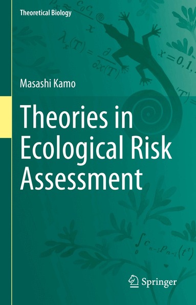 Masashi Kamo - Theories in Ecological Risk Assessment, Inbunden