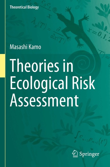 Masashi Kamo - Theories in Ecological Risk Assessment, Häftad