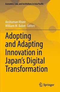 bokomslag Adopting and Adapting Innovation in Japan's Digital Transformation