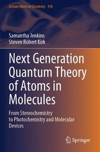 bokomslag Next Generation Quantum Theory of Atoms in Molecules