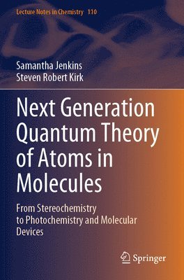 bokomslag Next Generation Quantum Theory of Atoms in Molecules