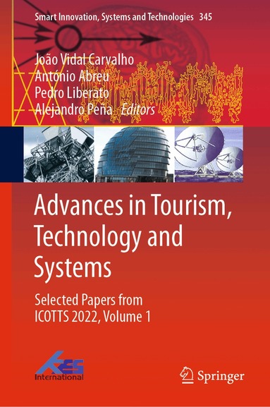 João Vidal Carvalho, António Abreu, Pedro Liberato, Alejandro Peña - Advances in Tourism, Technology and Systems, Inbunden